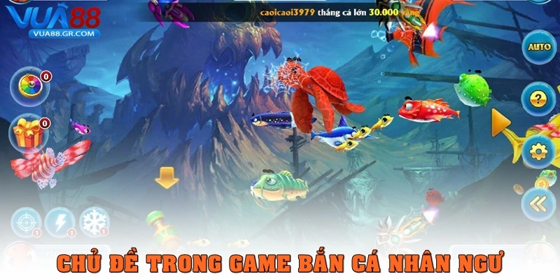 Bắn cá nhân ngư – Trò chơi săn thưởng đỉnh cao năm 2026 Chủ đề trong game Bắn cá nhân ngư