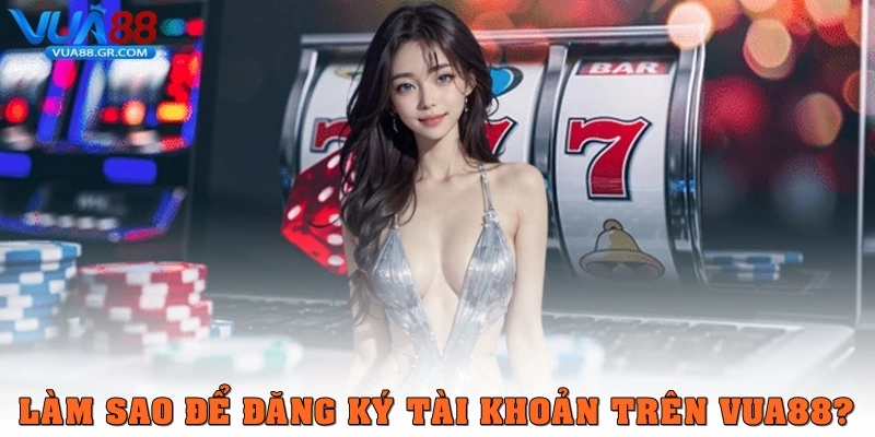 Khám Phá Và Giải Đáp Câu Hỏi Thường Gặp Vua88 Siêu Chi Tiết Làm sao để đăng ký tài khoản trên Vua88?