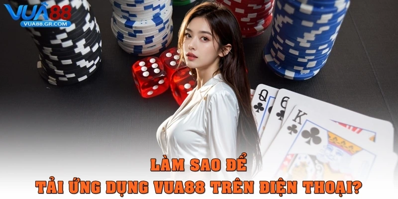 Khám Phá Và Giải Đáp Câu Hỏi Thường Gặp Vua88 Siêu Chi Tiết Làm sao để tải ứng dụng Vua88 trên điện thoại?